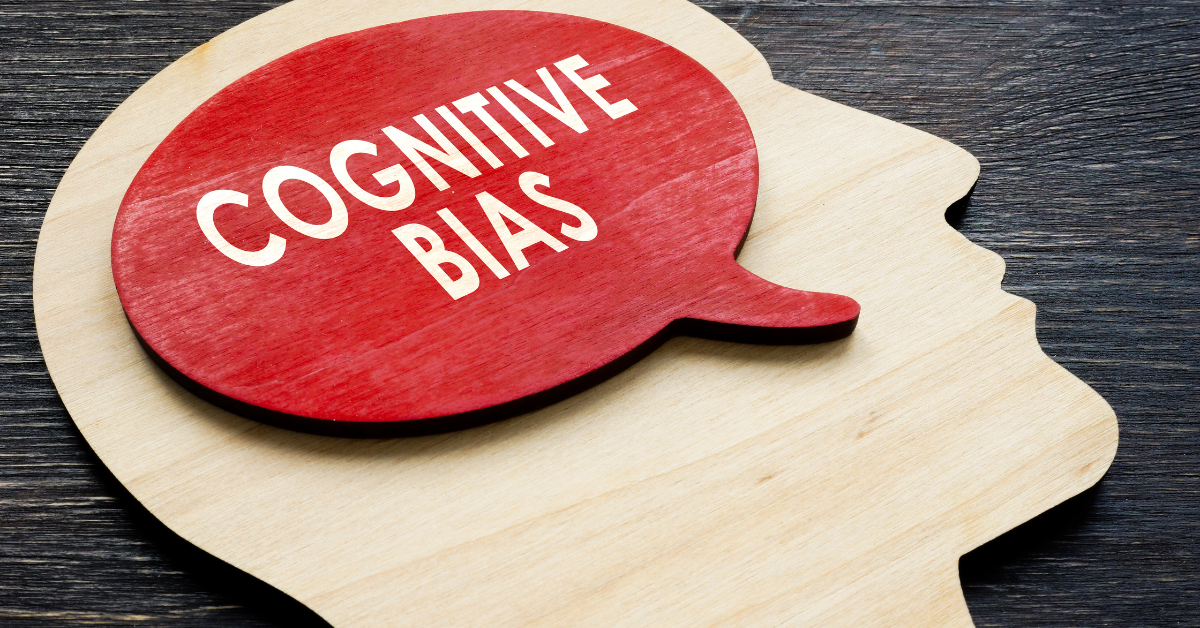 Cognitive Biases